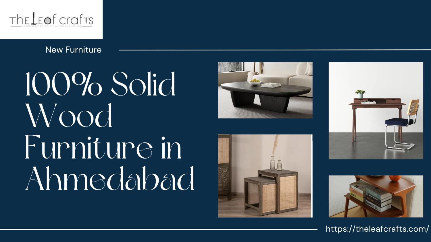 100% Solid Wood Furniture in Ahmedabad | The Leaf Crafts