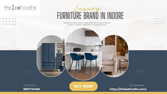 Luxury Furniture Brand in Indore