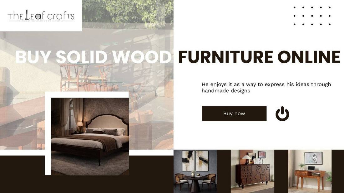 Buy Solid Wood Furniture Online