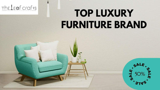 Top Luxury Furniture Brand