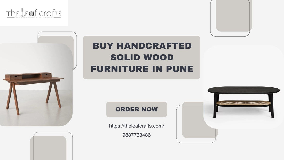 Buy Handcrafted Solid Wood Furniture in Pune