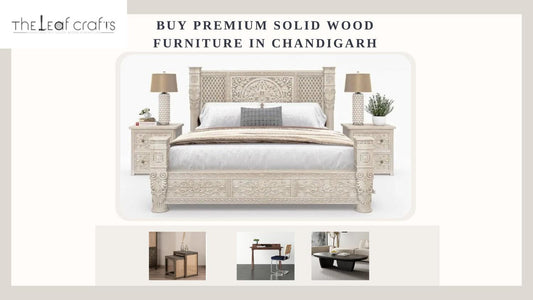Buy Premium Solid Wood Furniture in Chandigarh