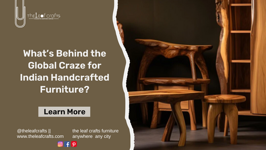 Indian Handcrafted Wooden Furniture in the International Market
